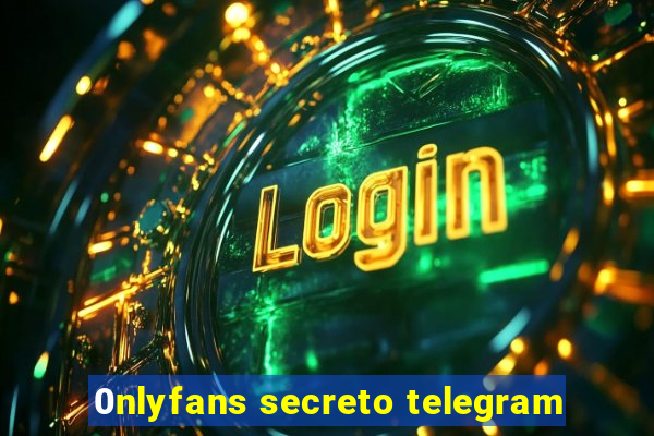 0nlyfans secreto telegram